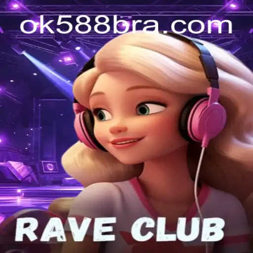 Exploring the Thrills of RaveClub on the OK588.com Platform