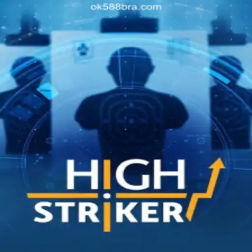 Discover the Exciting World of HighStriker on OK588.com Platform
