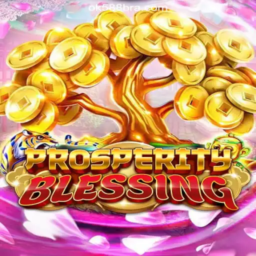 Discover the Exciting World of ProsperityBlessing on OK588.com Platform