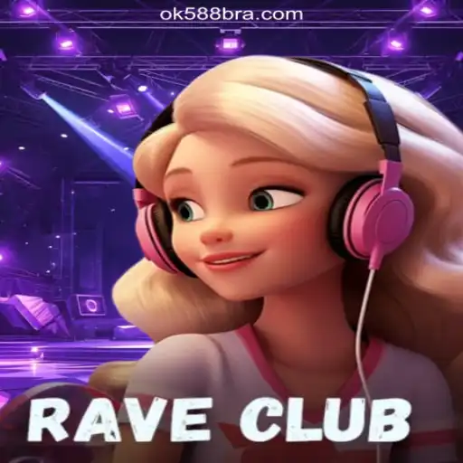 Exploring the Thrills of RaveClub on the OK588.com Platform